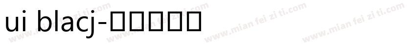 ui blacj字体转换